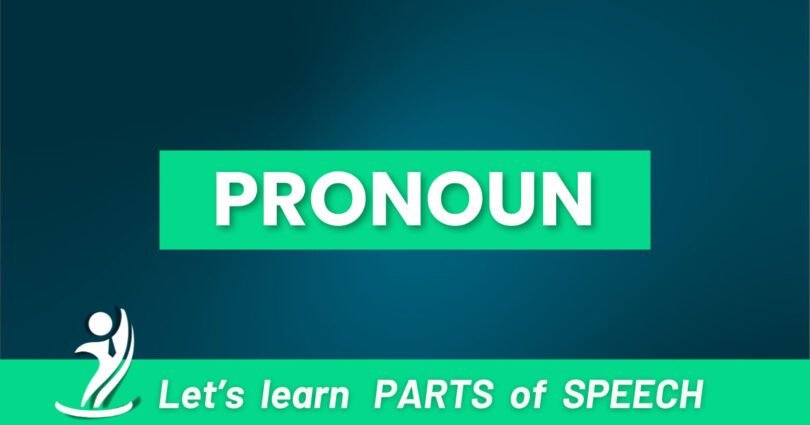 What Is Pronoun? Elaborate Discussion